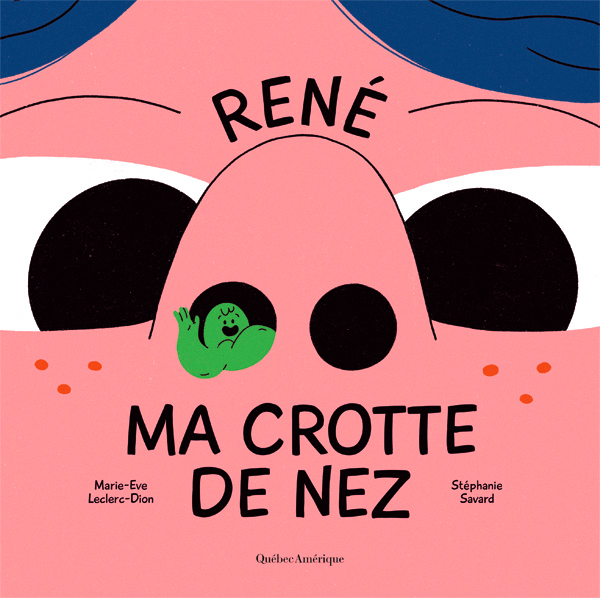 Sortie en librairie pour René ma crotte de nez